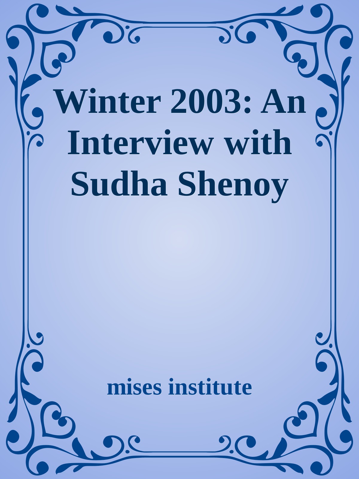 Winter 2003: An Interview with Sudha Shenoy