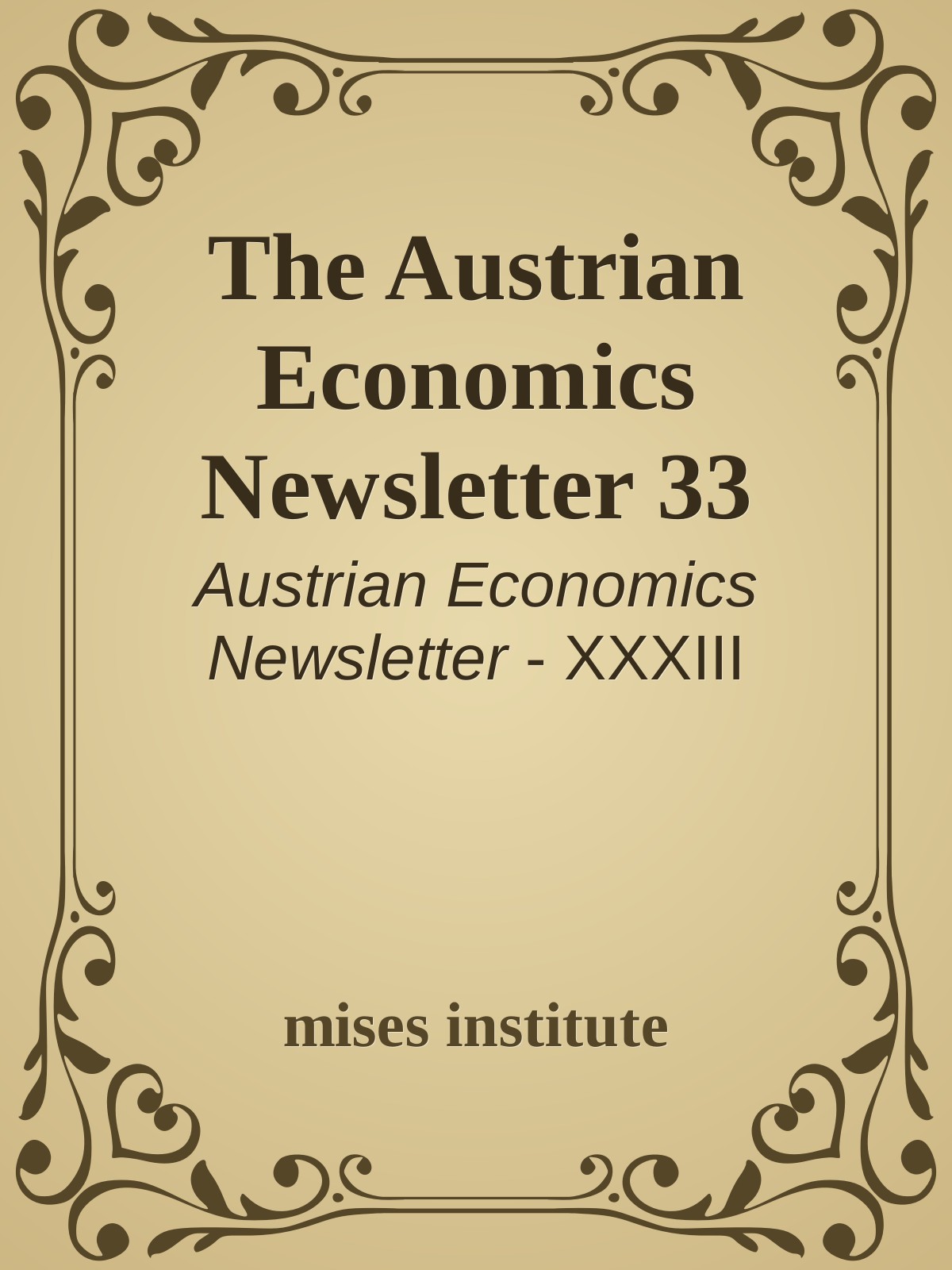 The Austrian Economics Newsletter 33