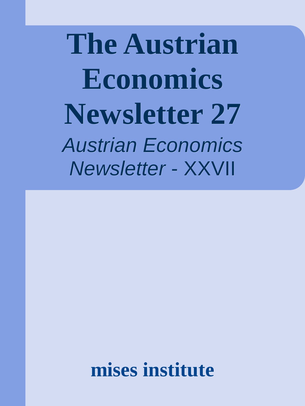 The Austrian Economics Newsletter 27