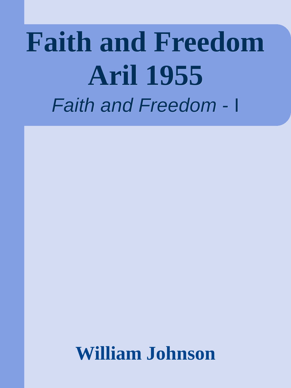 Faith and Freedom Aril 1955