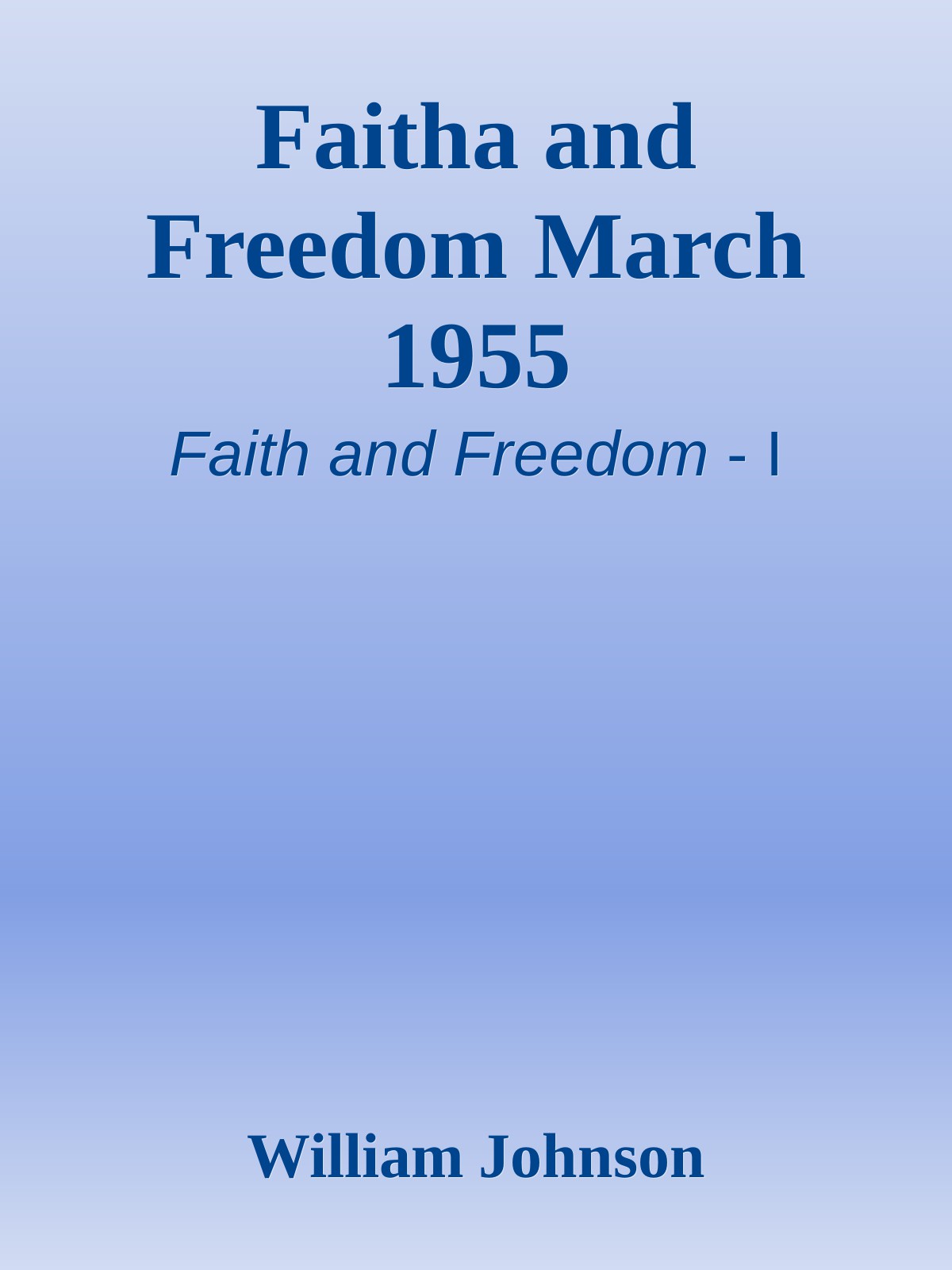 Faitha and Freedom March 1955