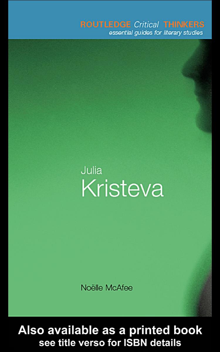 Julia Kristeva (Routledge Critical Thinkers)