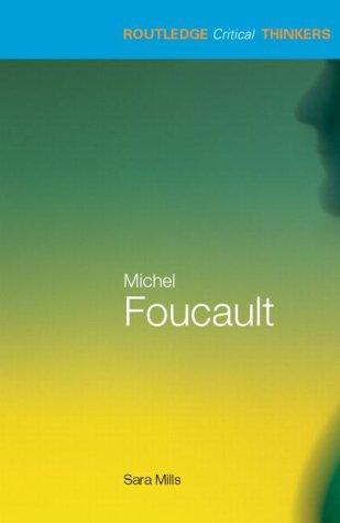 Michel Foucault (Routledge Critical Thinkers)
