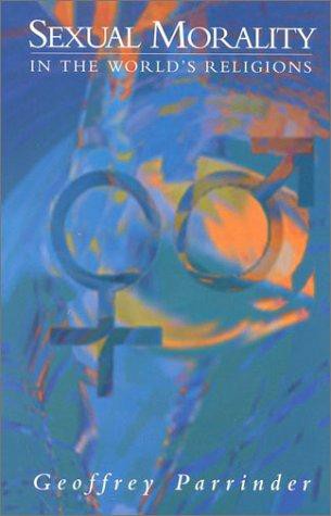 Sexual Morality in the World's Religions
