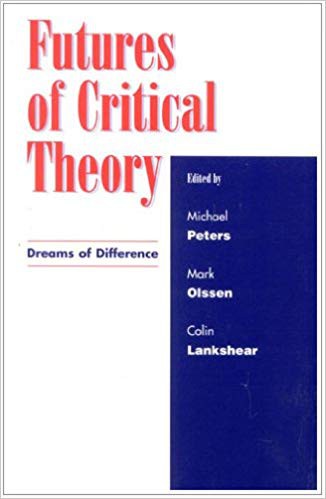 Futures of Critical Theory: Dreams of Difference