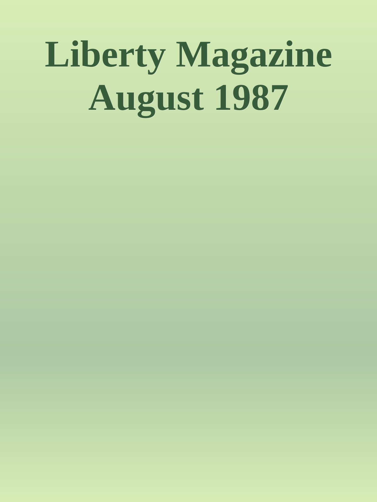 Liberty Magazine August 1987