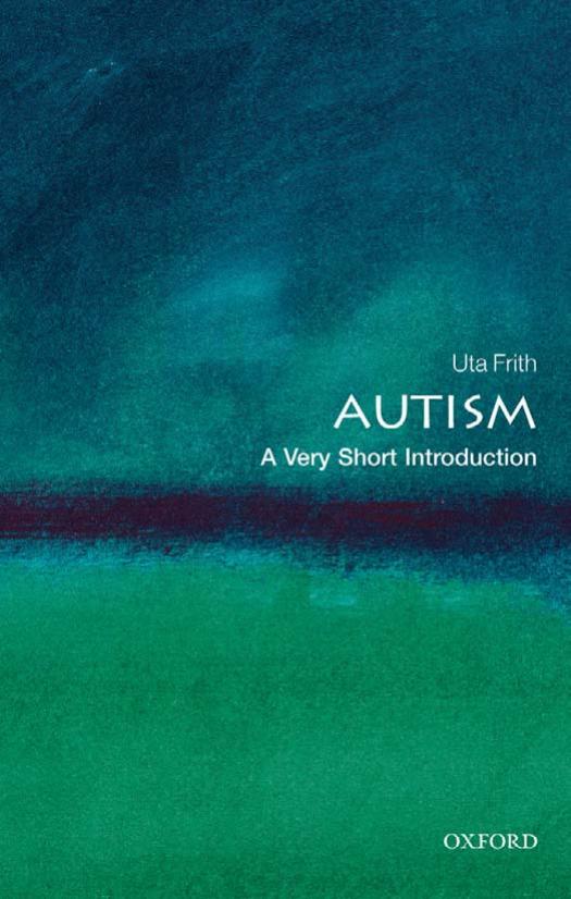 Autism: A Very Short Introduction
