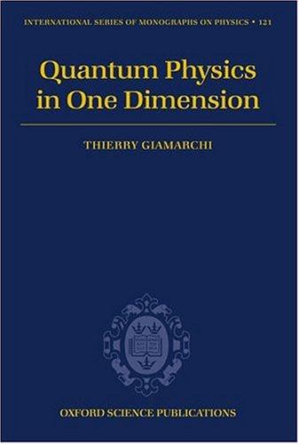 Quantum Physics in One Dimension