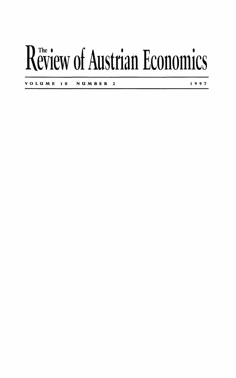 THE REVIEW OF AUSTRIAN ECONOMICS VOLUME 10 NUMBER 2