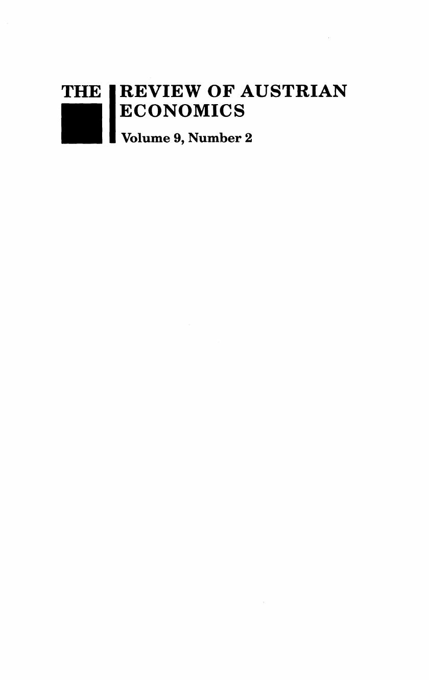 THE REVIEW OF AUSTRIAN ECONOMICS VOLUME 9 NUMBER 2