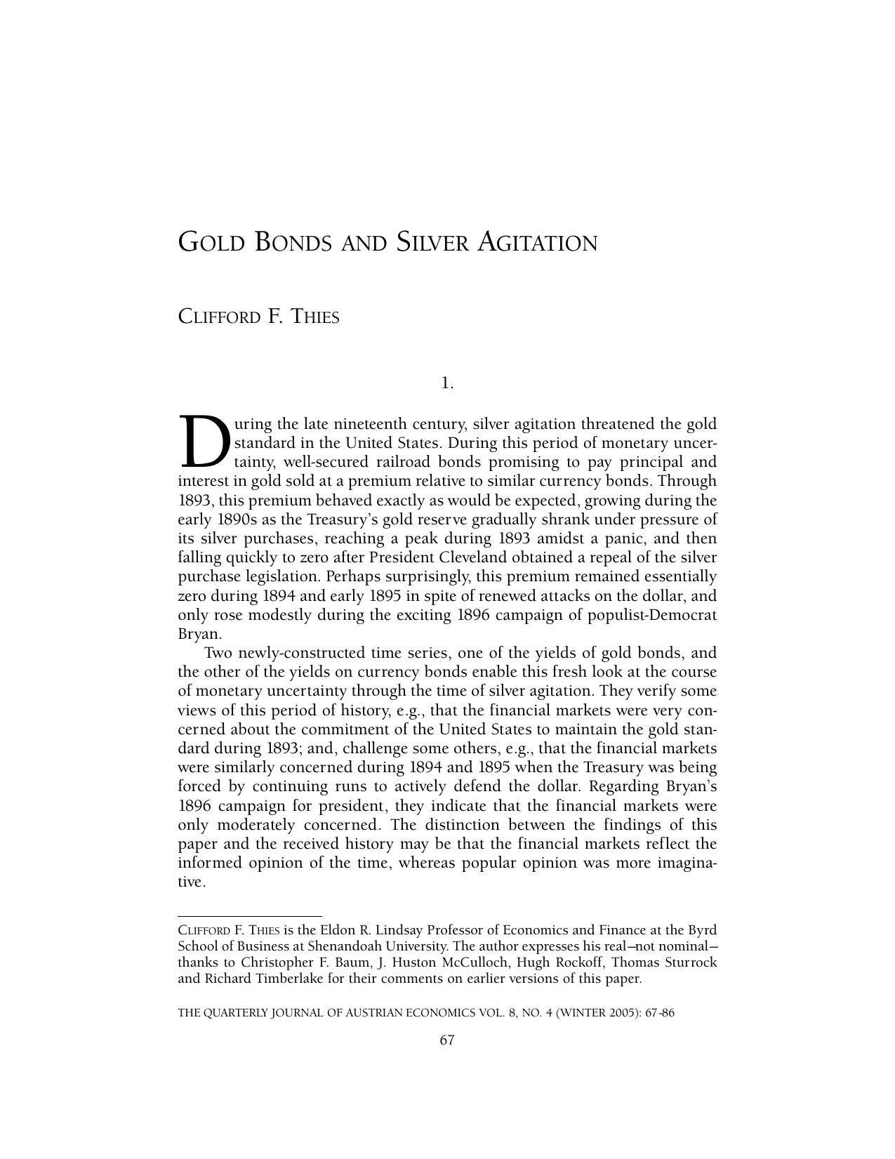 Gold Bonds and Silver Agitation