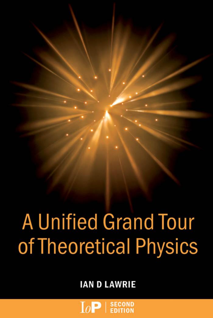 A Unified Grand Tour of Theoretical Physics, 2nd Edition