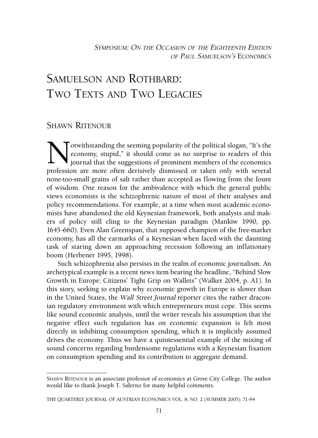 Samuelson and Rothbard: Two Texts and Two Legacies