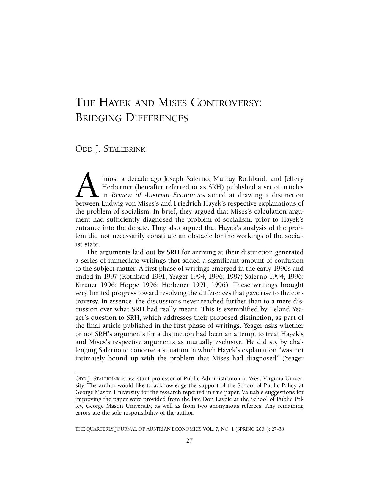 On Hayek and Mises Controversy: Bridging Differences