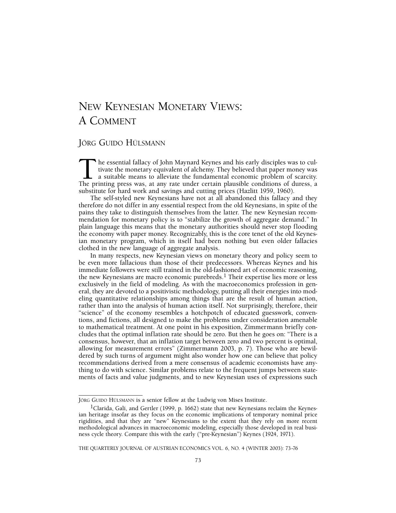 New Keynesian Monetary Views: A Comment