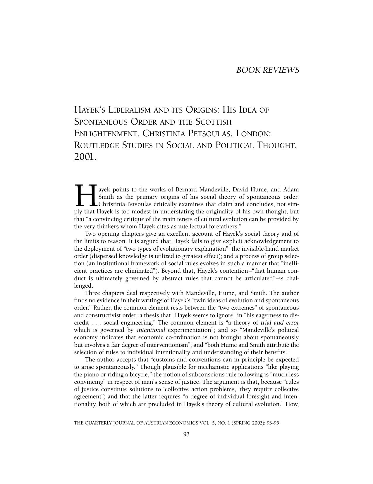 HAYEK’S LIBERALISM AND ITS ORIGINS: HIS IDEA OF SPONTANEOUS ORDER AND THE SCOTTISH ENLIGHTENMENT