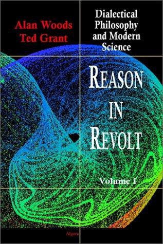Reason in Revolt: Dialectical Philosophy and Modern Science