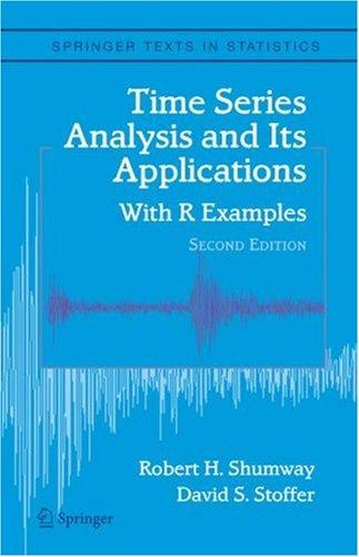 Time Series Analysis and Its Applications: With R Examples