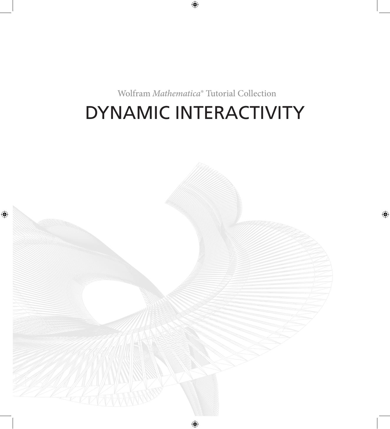 Mathematica Tutorial: Dynamic Interactivity