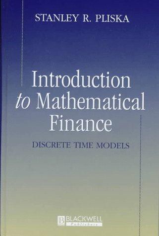 Introduction to Mathematical Finance: Discrete Time Models