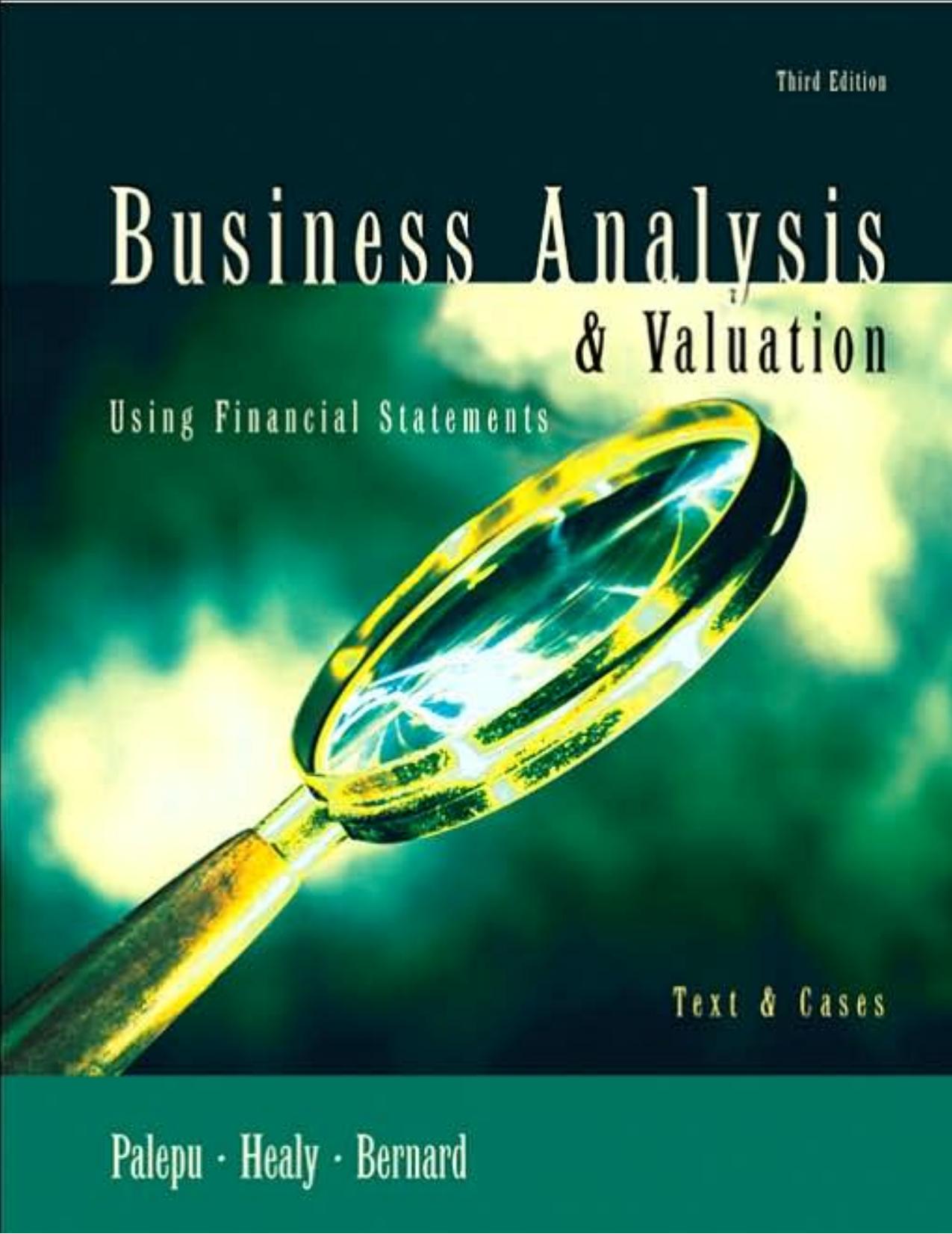 Business Analysis and Valuation: Using Financial Statements, Text and Cases
