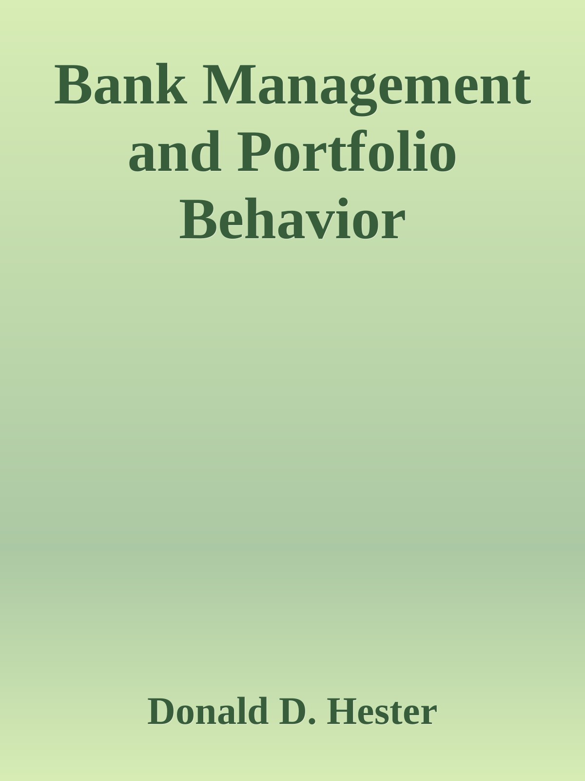 Bank Management and Portfolio Behavior