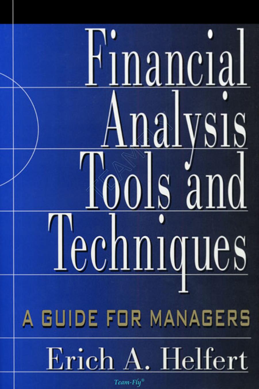 Financial Analysis Tools and Techniques: A Guide for Managers