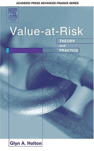 Value-At-Risk: Theory and Practice