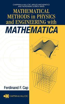 Mathematical Methods in Physics and Engineering With Mathematica