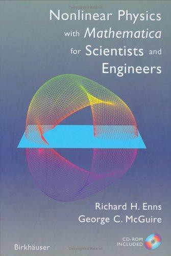 Nonlinear Physics With Mathematica for Scientists and Engineers