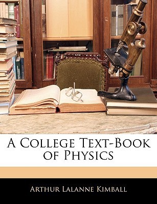 A College Text Book of Physics