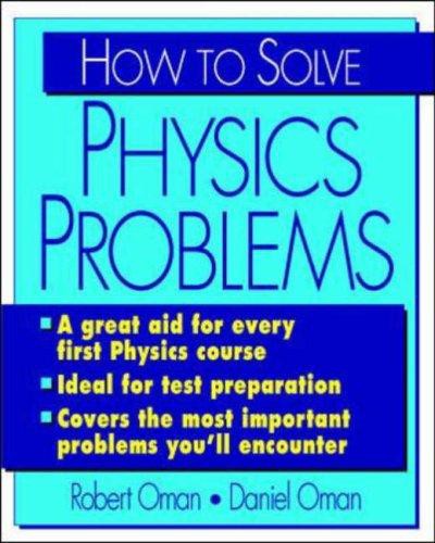 How to Solve Physics Problems (College Course S)