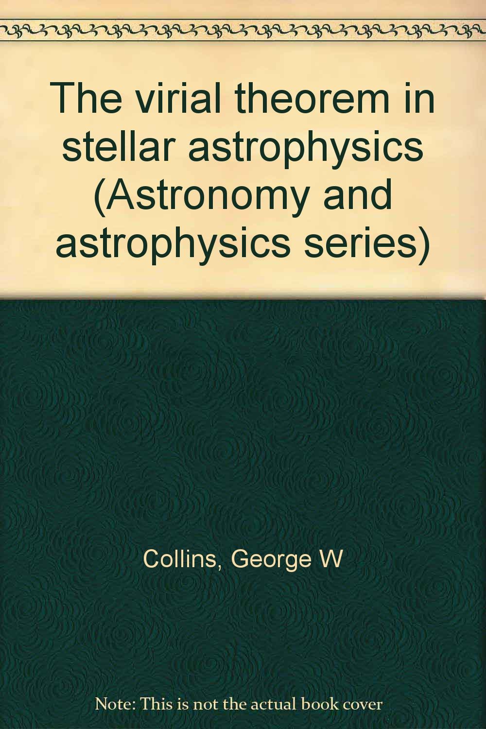 The Virial Theorem in Stellar Astrophysics