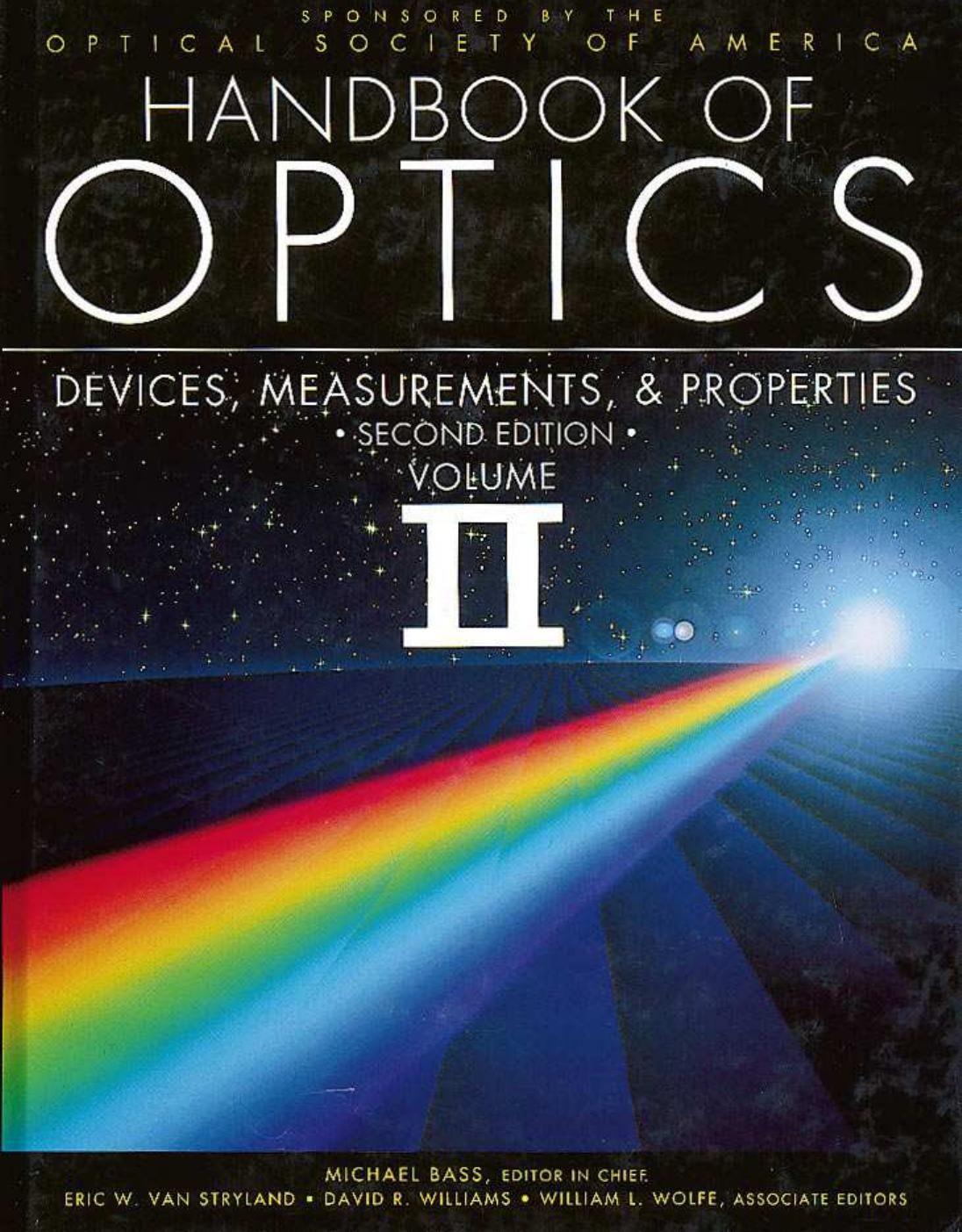 Handbook of Optics, Volume II - Devices, Measurements, and Properties
