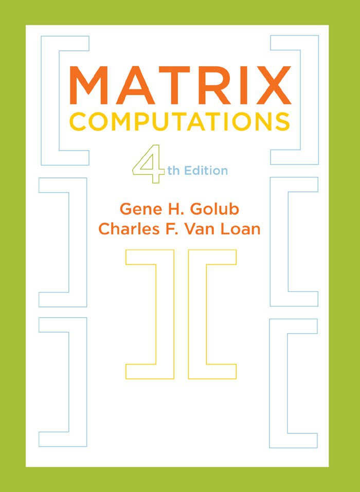 Matrix Computations (Johns Hopkins Studies in the Mathematical Sciences)