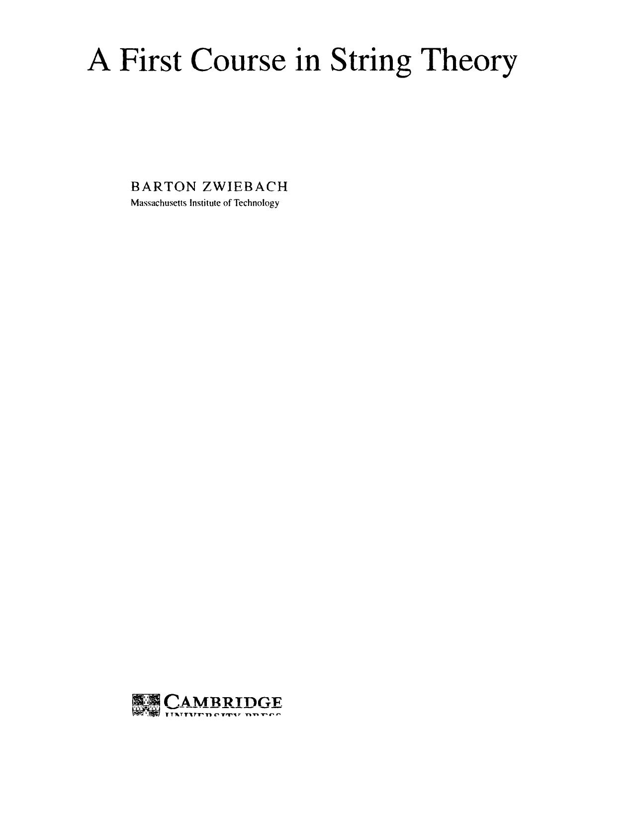 A First Course in String Theory - B.Zwiebach