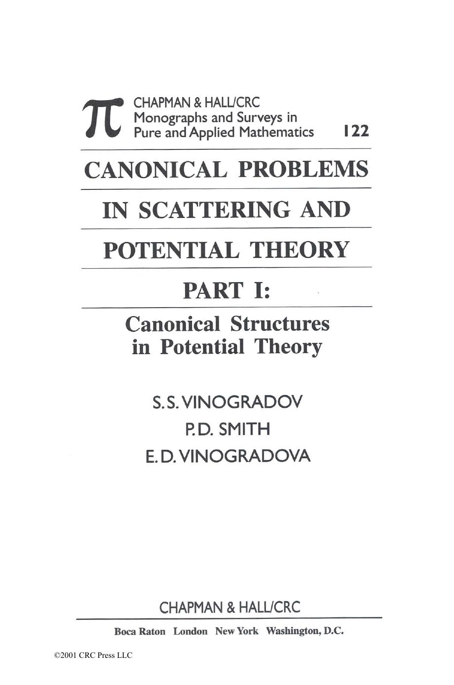 Canonical Problems in Scattering and Potential Theory, Part I: Canonical Structures in Potential Theory