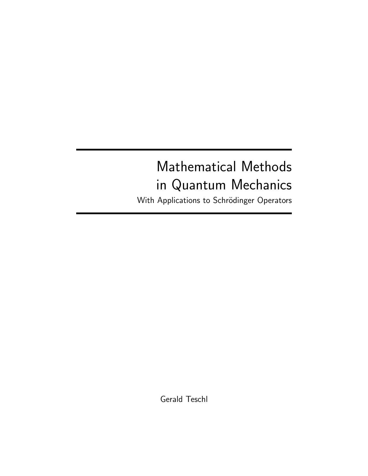 Mathematical Methods in Quantum Mechanics