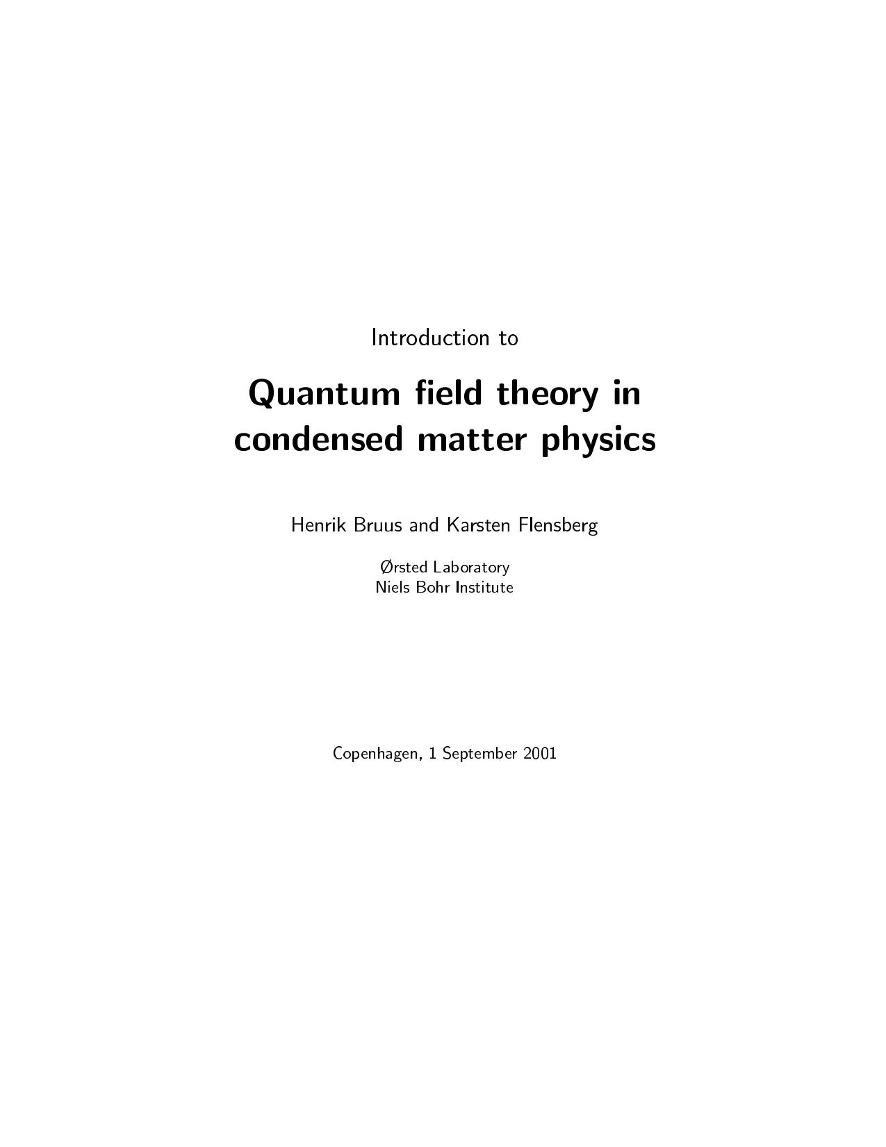 Introduction To Quantum Field Theory In Condensed Matter Physics