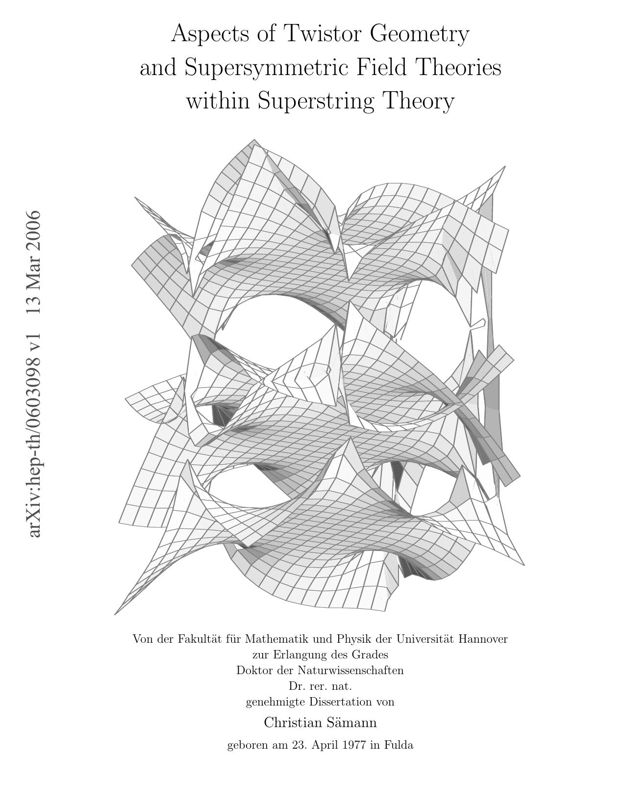 Twistor Geometry, Supersymmetric Field Theories in Supertring Theory