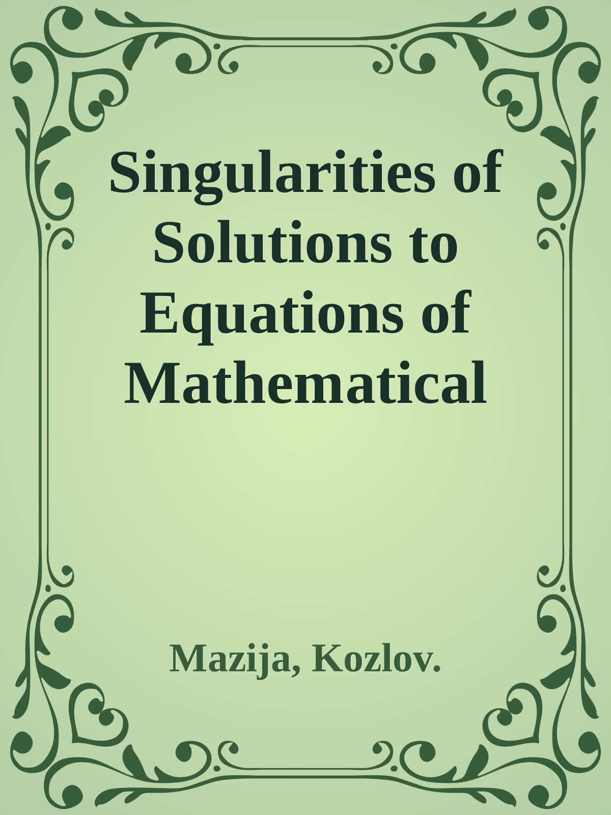Singularities of Solutions to Equations of Mathematical Physics