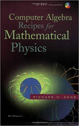 Computer Algebra Recipes for Mathematical Physics
