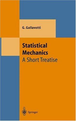 Statistical Mechanics: A Short Treatise