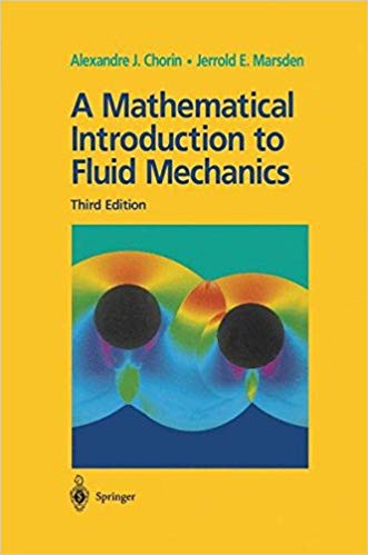 A Mathematical Introduction to Fluid Mechanics (Texts in Applied Mathematics) (V. 4)