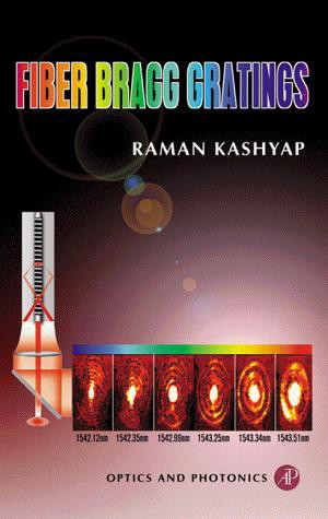 Fiber Bragg Gratings (Optics and Photonics) (Optics and Photonics)