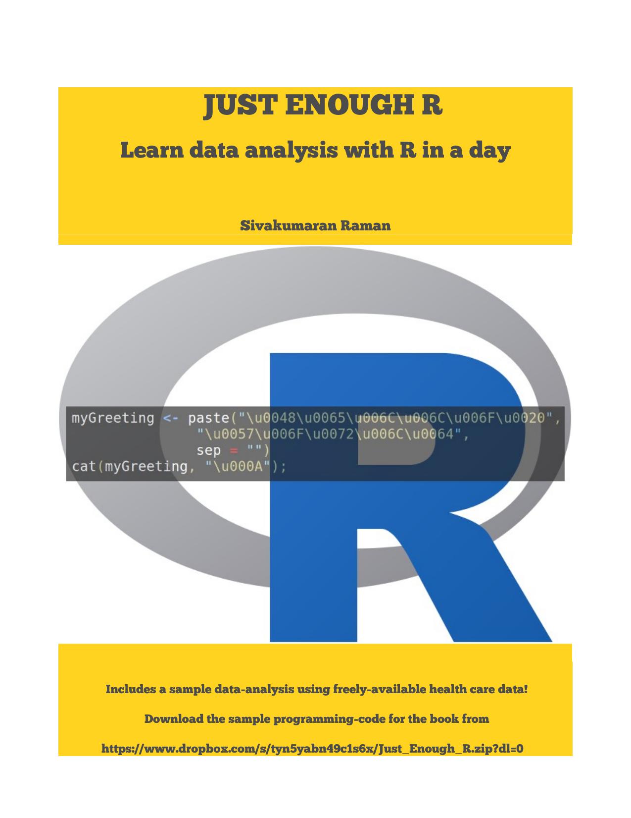 Just Enough R: Learn Data Analysis With R in a Day