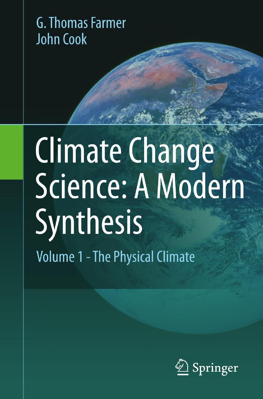 Climate Change Science: A Modern Synthesis: Volume 1 - the Physical Climate