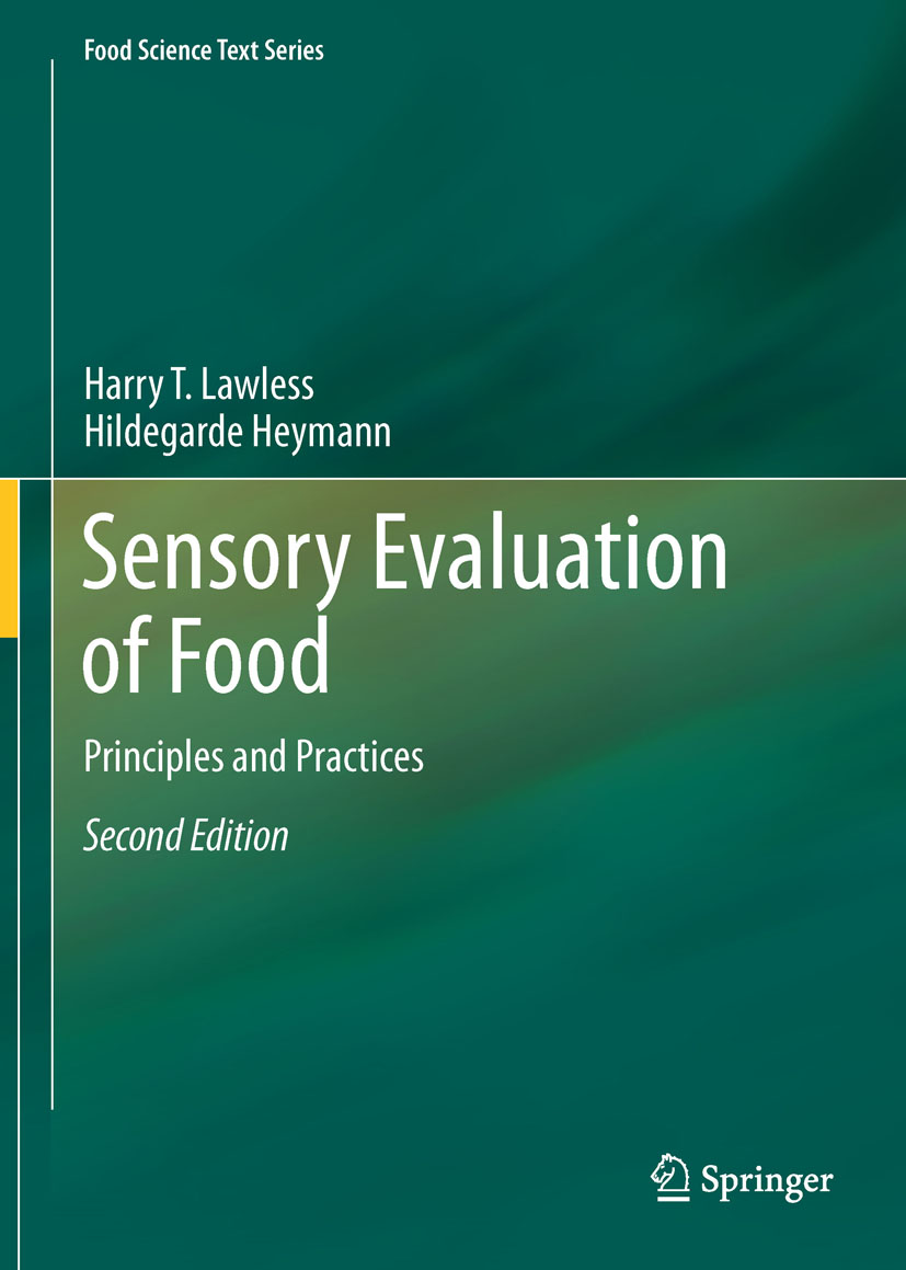 Sensory Evaluation of Food: Principles and Practices