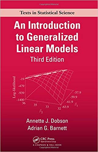 An Introduction to Generalized Linear Models (Chapman & Hall Statistics Texts)