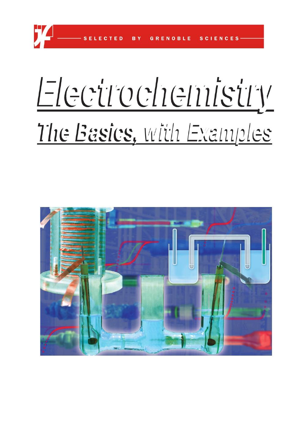 Electrochemistry: A Reformulation of the Basic Principles
